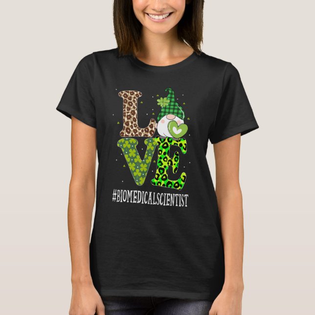 Biomedical Scientist Liebe St Patricks Day Gnome L T-Shirt (Vorderseite)