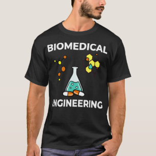 Biomedizinische Biomedizin Bioengineering T-Shirt
