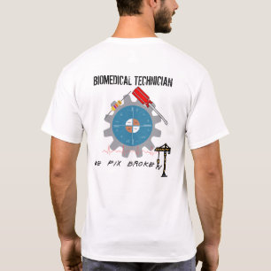 Biomedizinische Techniker können fast alles regeln T-Shirt