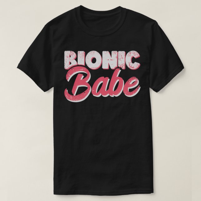 Bionic Babe Knee Hip Replacement Surgery Funny Bio T-Shirt (Design vorne)