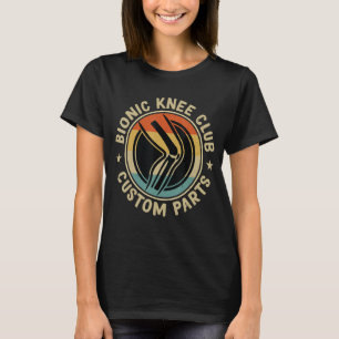 Bionic Knee Club Custom Parts Bones Kniebesatz T-Shirt