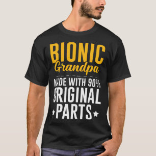 Bionic Opa Männer Knie-Hüftersatz 90 Original T-Shirt