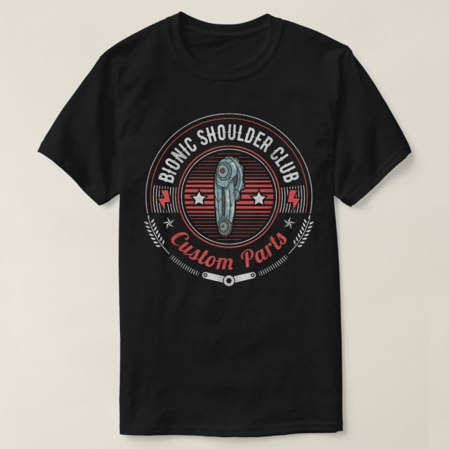 Bionic Shoulder Club Custom Parts Funny Shoulder R T-Shirt (Design vorne)