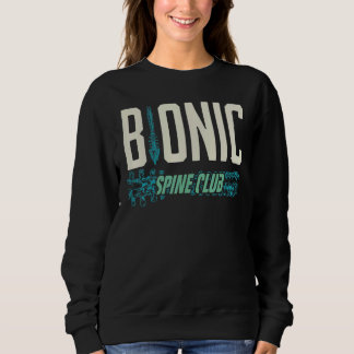 Bionic Spine Surgery Lumbar Spinal Fusion Back Rec Sweatshirt
