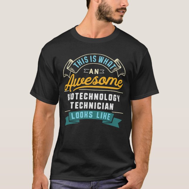 Biotechnologie-Techniker Phantastisch Job Beruf T-Shirt (Vorderseite)