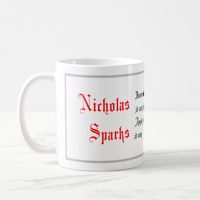 Biozide, Nicholas Sparks-Redewendungen, Kalligraph Kaffeetasse (Links)