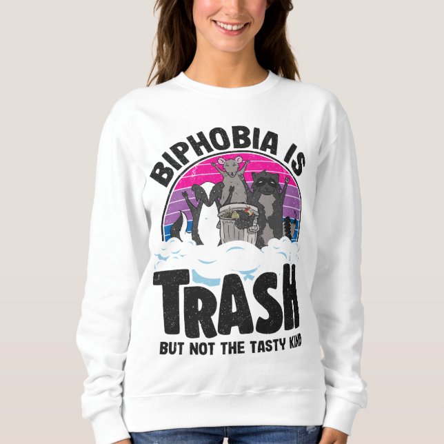 Biphobia ist die Müllverbrennung Opossum Raccoon B Sweatshirt (Vorderseite)