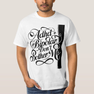 Bipolar und ADHS T-Shirt
