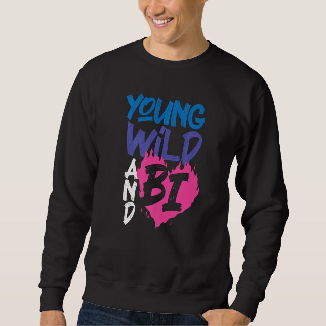 BiPride Flag Young Wild and Bi 1 Sweatshirt (Vorderseite)