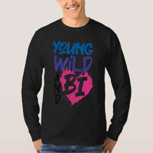 BiPride Flag Young Wild and Bi 1 T-Shirt