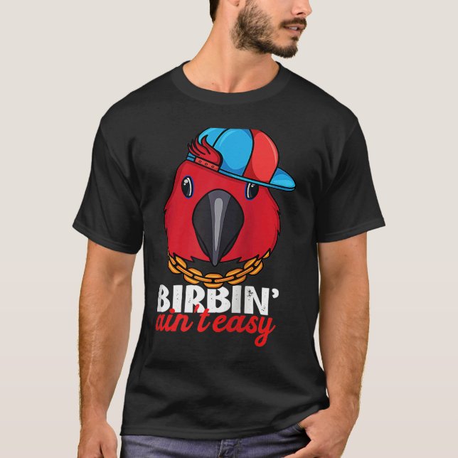 Birbing Ain't Easy Parrot I Female Eclectus Raglan T-Shirt (Vorderseite)