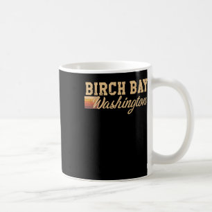 Birch Bay Washington Pacific New Beach Souvenir Kaffeetasse