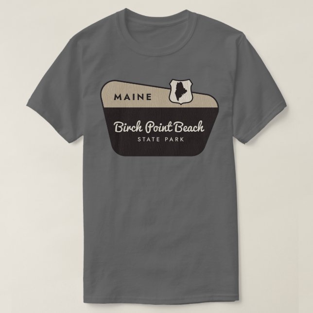 Birch Point Beach Staat Park Maine Begrüßungszeich T-Shirt (Design vorne)