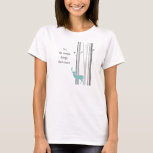 Birch Trees Deer Inspirational Zitat T-Shirt