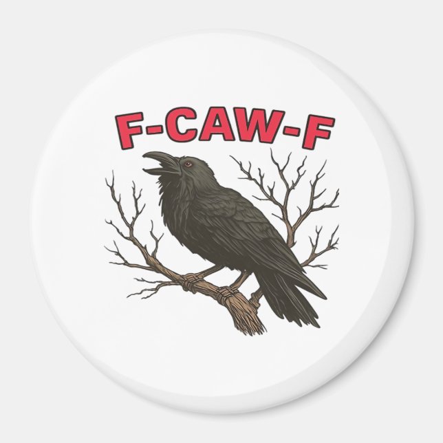 Bird - Funny Crow F-Caw-F Classic Magnet (Vorne)