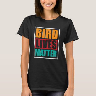 Bird Girls Ornithologin Biologist Garden Birds T-Shirt
