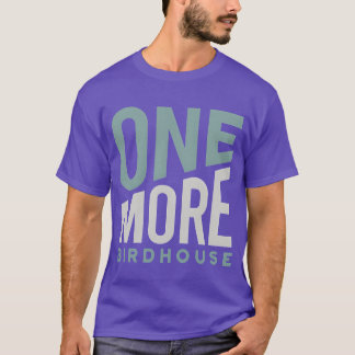 Bird House Collector mag Birdhouses Geschenk T-Shirt