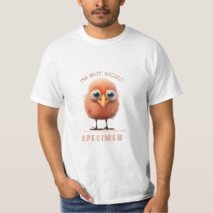 Bird ich bin nicht komisch ich bin seltene Spekula T-Shirt