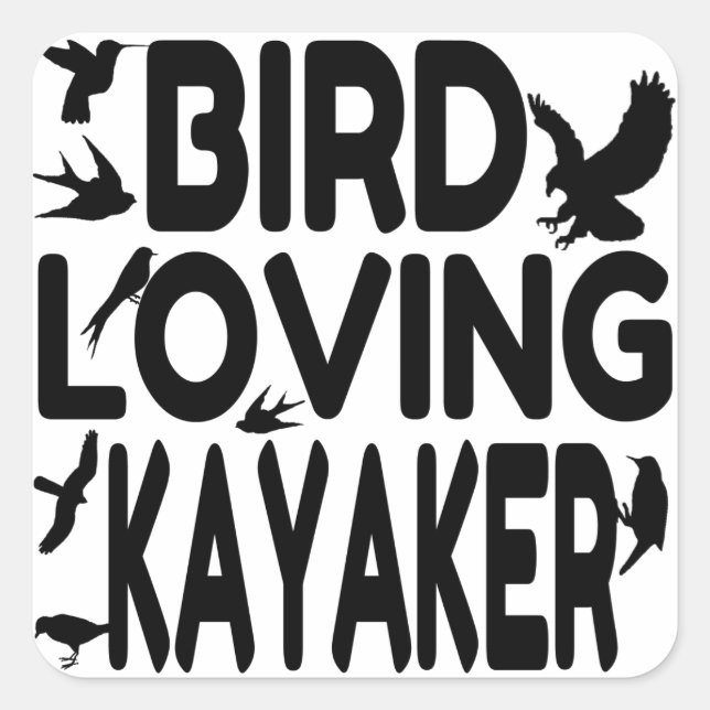 Bird Love Kayaker Quadratischer Aufkleber (Vorderseite)
