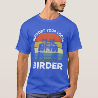 Bird Lovers Ornithologin Vogelbeobachtung Vogelbeo T-Shirt