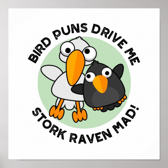 Bird Puns fahren Stork Raven Mad Funny Puff Poster (Vorne)
