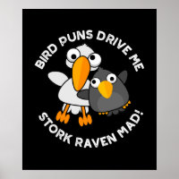 Bird Puns fahren Stork Raven Mad Funny Puff