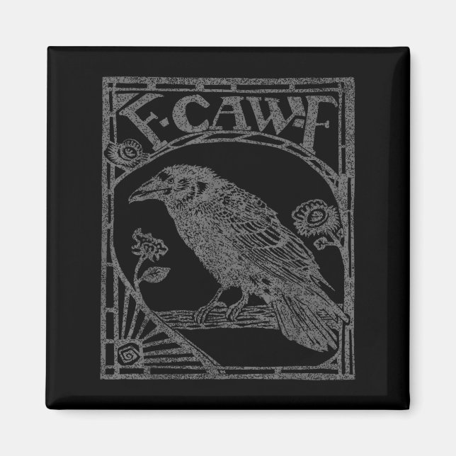 Bird Raven Crow F Caw F Slogan Graphic  Magnet (Vorne)
