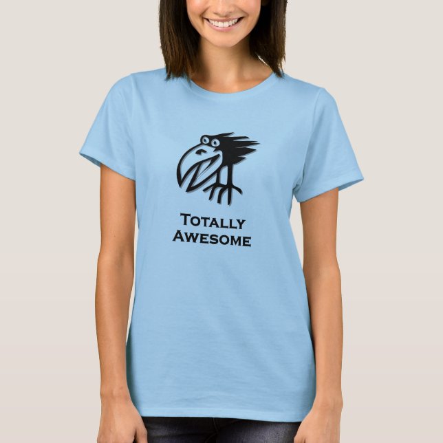 Bird total Phantastisch T-Shirt (Vorderseite)