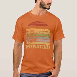 Bird Watcher Vogelbeobachtung Vogelbeobachtung Bir T-Shirt