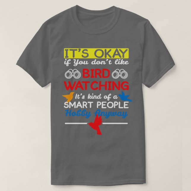 Bird Watching Hobby T-Shirt (Design vorne)
