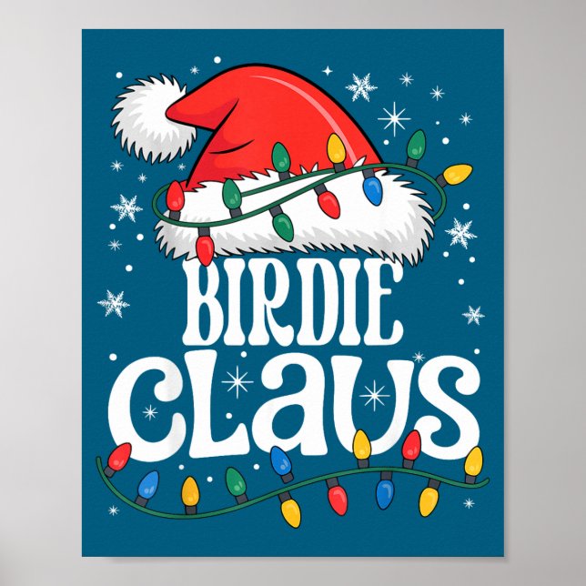 Birdie Claus Funny Xmas Christmas Grandma Holiday  Poster (Vorne)
