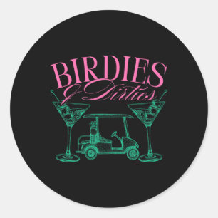 Birdies and Dirties Golf Geburtstag Dirty Martini  Runder Aufkleber