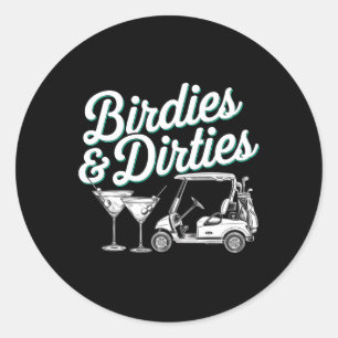 Birdies and Dirties Golf Geburtstag Dirty Martini  Runder Aufkleber