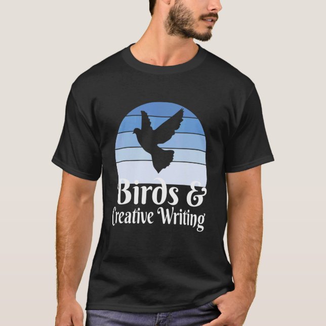 Birds And Creative Writing T-Shirt (Vorderseite)