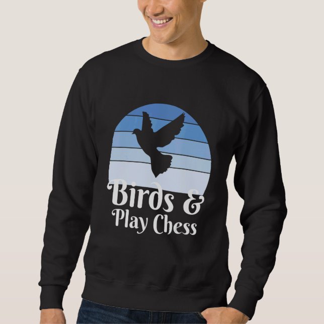 Birds And Play Chess Sweatshirt (Vorderseite)