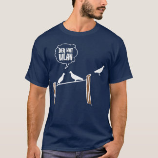 Birds Bird Lover Der Hat WLAN Geschenk Idee Geburt T-Shirt