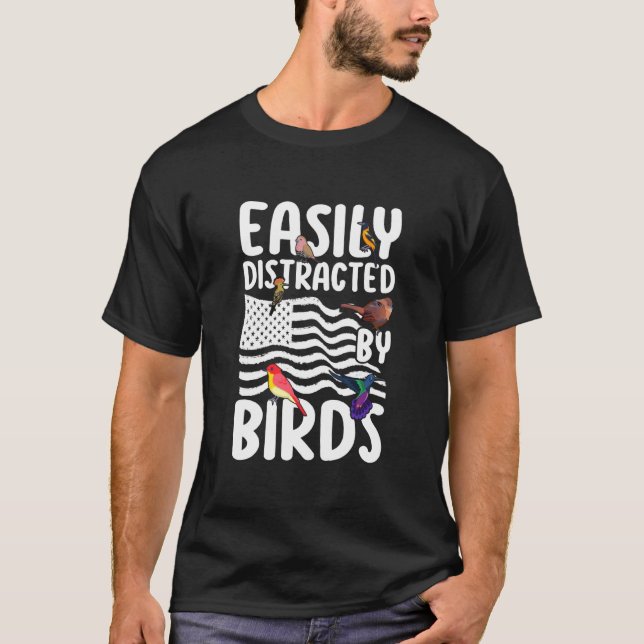 Birdwatcher Easily distracted by Birds Crazy Birde T-Shirt (Vorderseite)