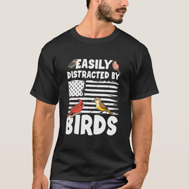 Birdwatcher Easily distracted by Birds Crazy Birde T-Shirt (Vorderseite)