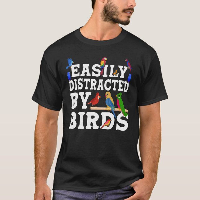 Birdwatcher Leicht abgelenkt von Vögeln Crazy Bir T-Shirt (Vorderseite)