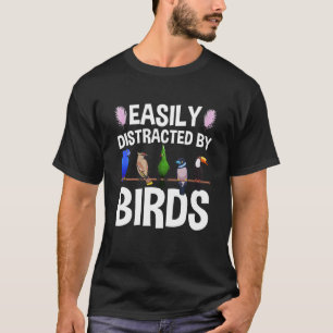 Birdwatcher Leicht abgelenkt von Vögeln Crazy Bird T-Shirt