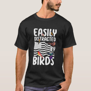 Birdwatcher Leicht abgelenkt von Vögeln Crazy Bird T-Shirt