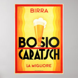 Birra BOSIO CARATSCH Das beste alte Bier Italiens Poster