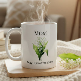 Birth Flower Lily of the Valley Mom Kaffeetasse
