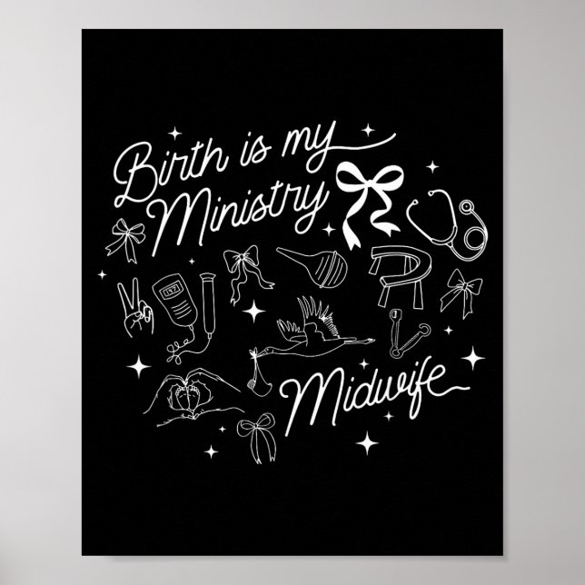 Birth Is My Ministry Christian Midwife Doula Birth Poster (Vorne)