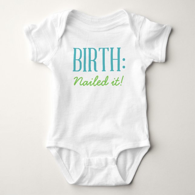 Birth - Nail it Baby Shirt (Vorderseite)