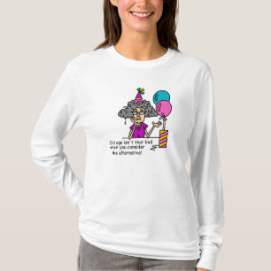 Birthday Alternative Spaß T-Shirt