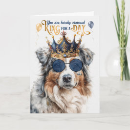 Birthday Australian Shepherd Dog King für einen Ta Karte