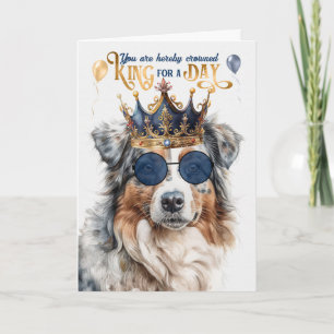 Birthday Australian Shepherd Dog King für einen Ta Karte