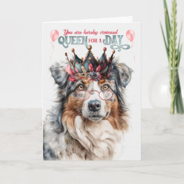 Birthday Australian Shepherd Dog Queen für einen T Karte