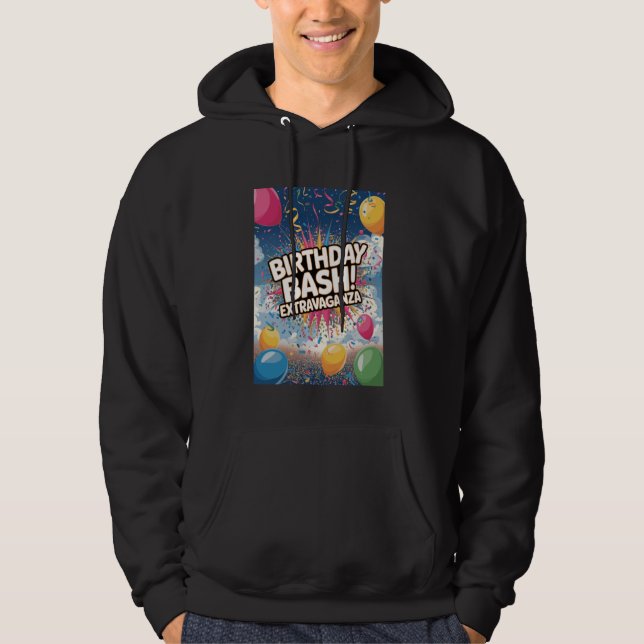 Birthday Bash Extravaganza Celebration Party Hoodie (Vorderseite)